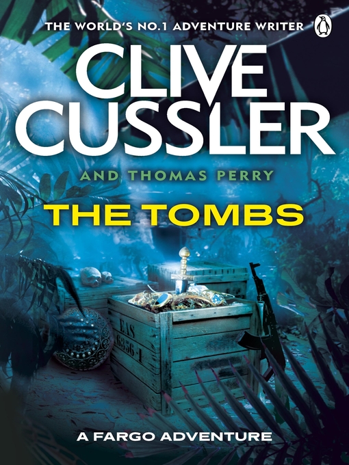 Title details for The Tombs by Clive Cussler - Available